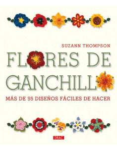 DRAC Flores de Ganchillo mas de 55  diseños fáciles de hacer