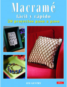 dMacramé fácil y rápido 20 proyectos paso a paso