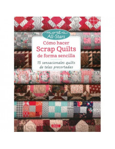 DRAC Cómo hacer Scap Quilts de forma sencilla 15 sensacionales quilts de telas precortadas