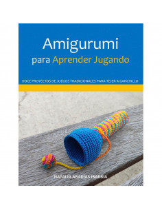 AMIGURUMI para aprender jugando de Natalia Abadías