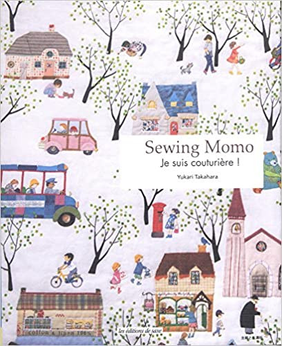Les éditions de saxe Sewing Momo Je suis couturiére! de Yukari Takahara