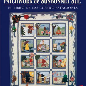 Patchwork de Sunbonnet Sue El libro de las cuatro estaciones